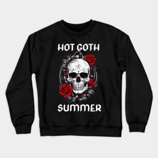 HOT GOTH SUMMER Crewneck Sweatshirt
